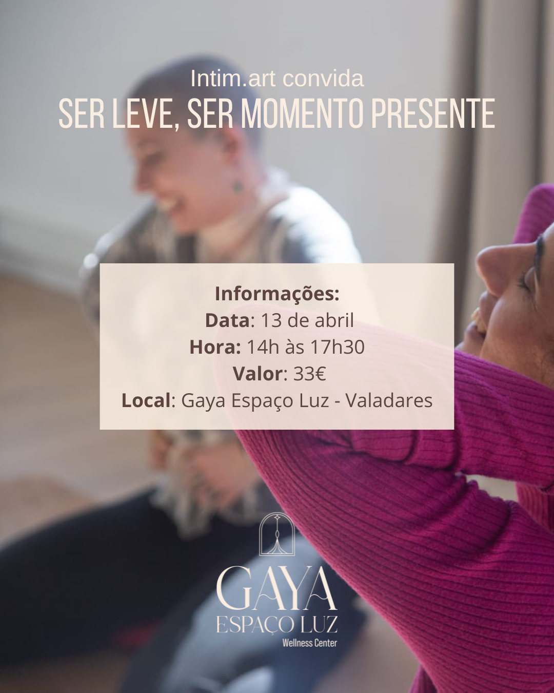 Ser Leve, Ser Momento Presente - 13 de Abril