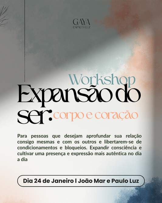 Workshop - 'Expansão do Ser: Corpo e Coração' - 24 de janeiro